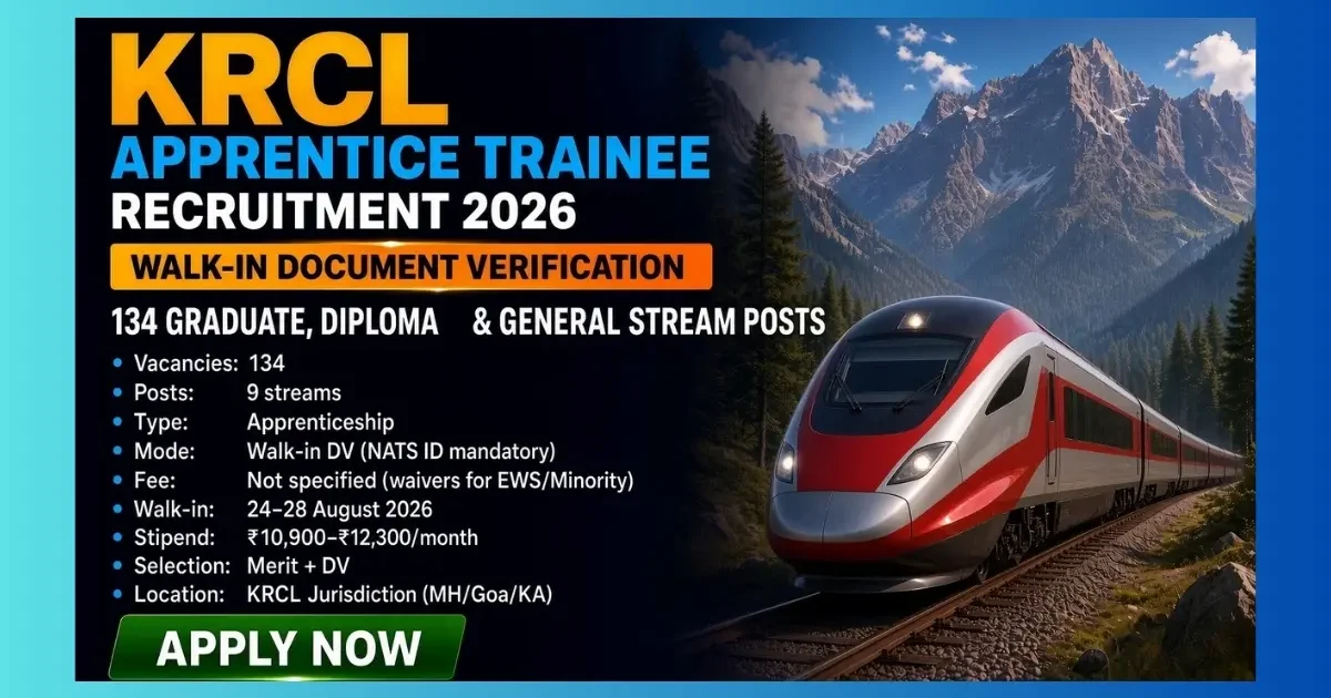 KRCL Apprentice Trainee Recruitment 2026 notification for 134 Graduate and Diploma posts