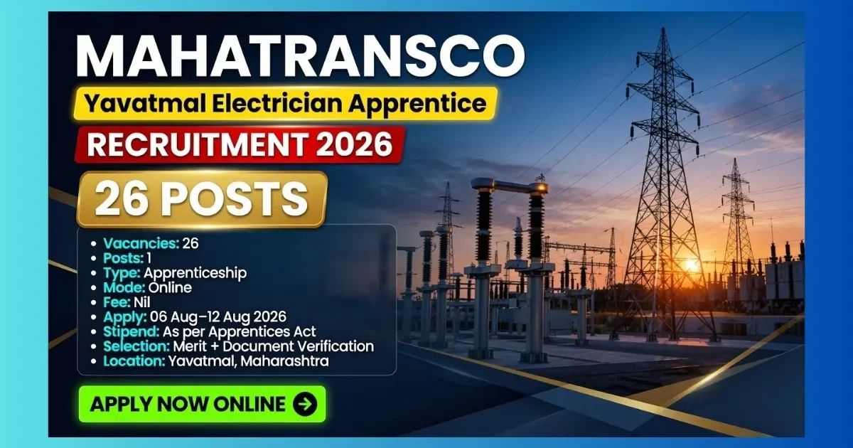 MAHATRANSCO Yavatmal Electrician Apprentice Recruitment 2026 for 26 posts notification