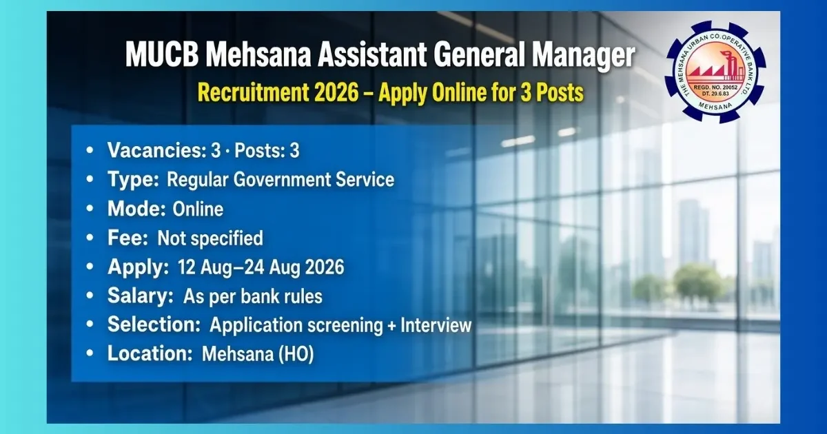 MUCB Mehsana Assistant General Manager Recruitment 2026 for 3 posts in IT Treasury Business Development