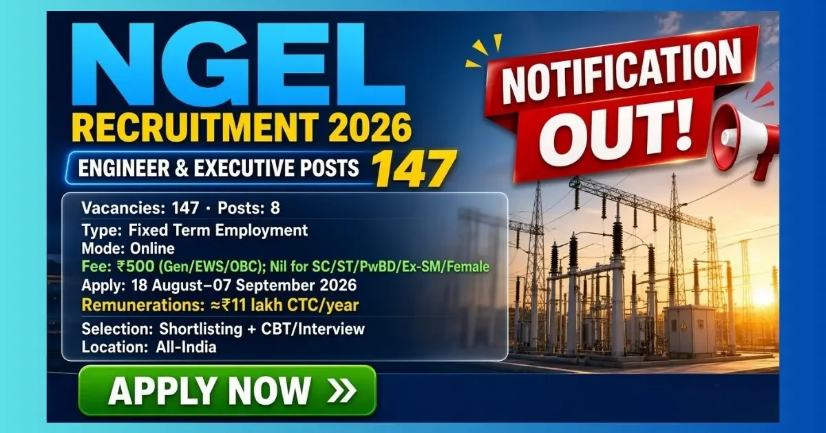 NGEL Engineer and Executive Recruitment 2026 official notification for 147 renewable energy posts