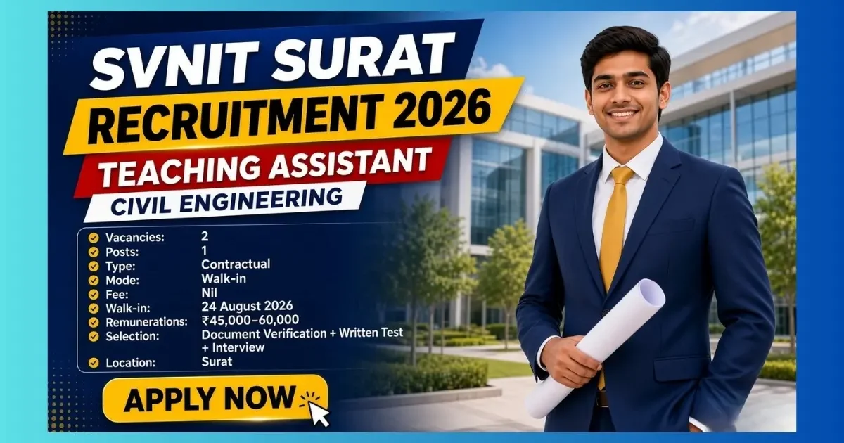 SVNIT Surat Teaching Assistant Recruitment 2026 walk-in for 2 Civil Engineering posts