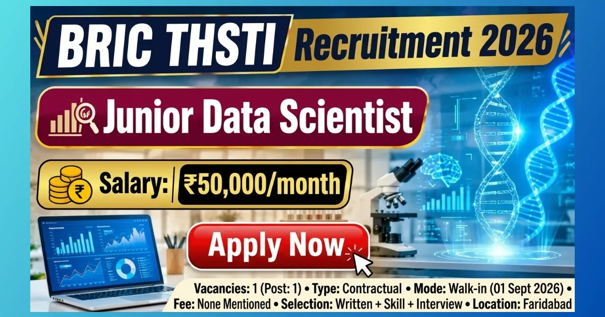 THSTI Faridabad Junior Data Scientist Recruitment 2026 walk-in for 1 post