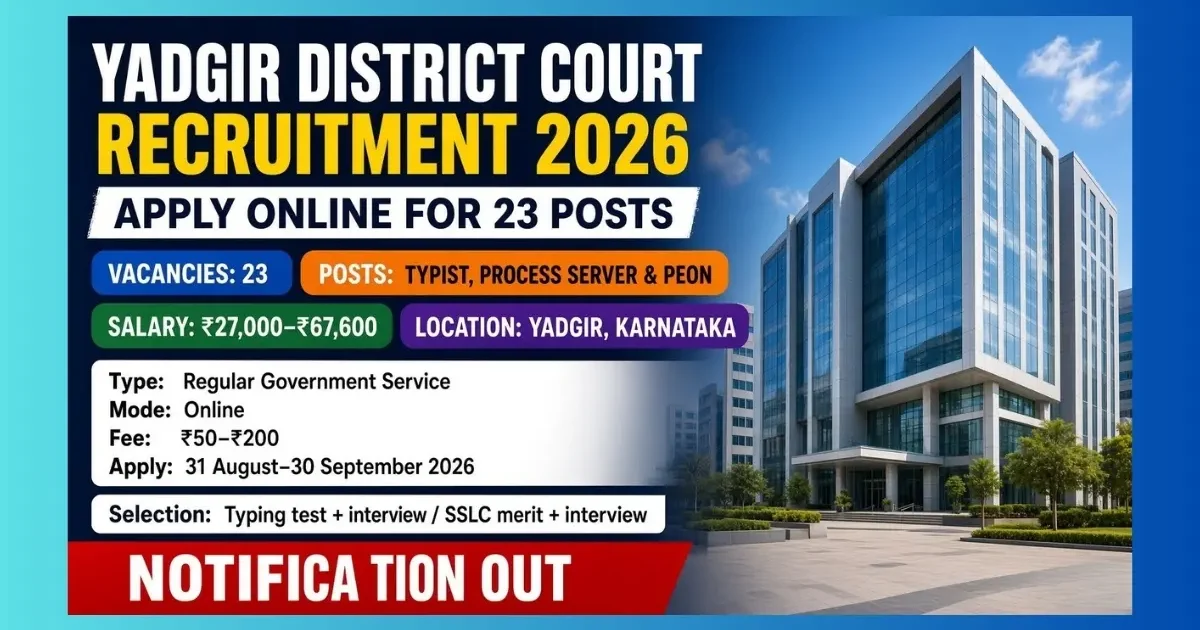 Yadgir District Court Typist Recruitment 2026 notification for 23 court staff posts