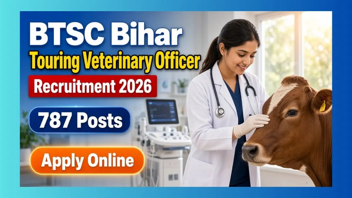 BTSC Bihar Touring Veterinary Officer Recruitment 2026