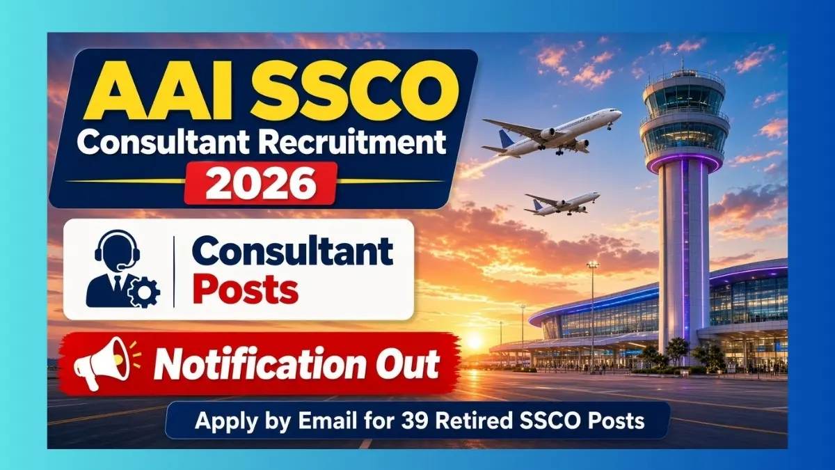 AAI SSCO Consultant Recruitment 2026 notification for 39 posts at defence airfields
