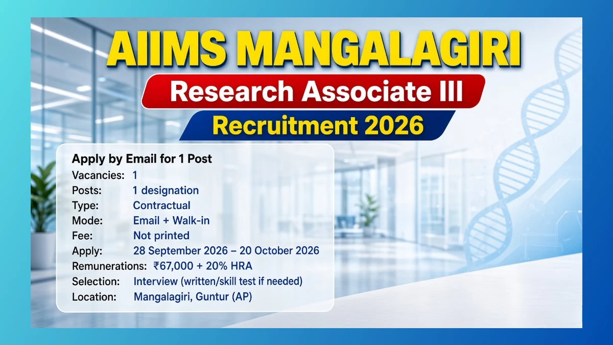 AIIMS Mangalagiri Research Associate III Recruitment 2026 notice for 1 project postAIIMS Mangalagiri Research Associate III Recruitment 2026 notice for 1 project post