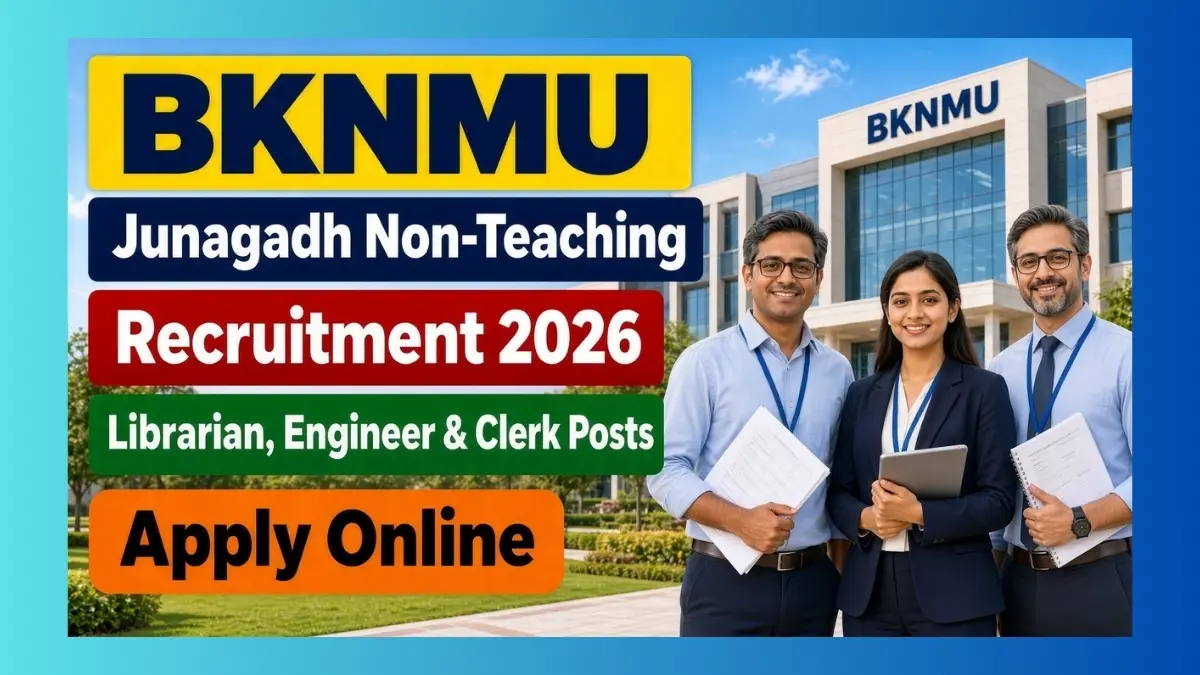 BKNMU Junagadh Non-Teaching Recruitment 2026 notice for 11 university posts