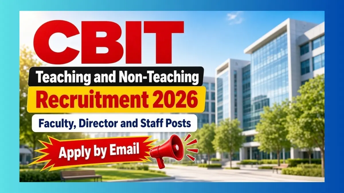 CBIT Hyderabad teaching and non-teaching recruitment 2026 campus faculty notice