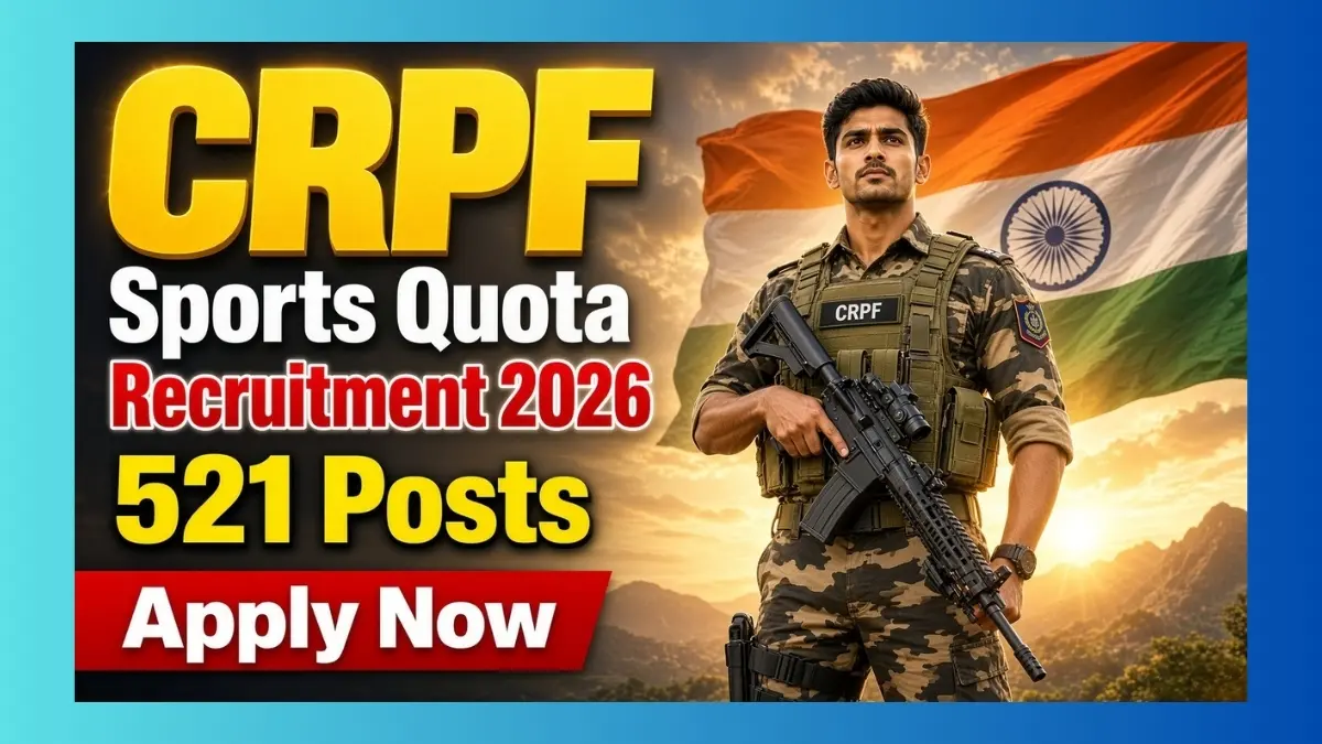 CRPF Sports Quota Recruitment 2026 notification for 521 Head Constable and Constable posts