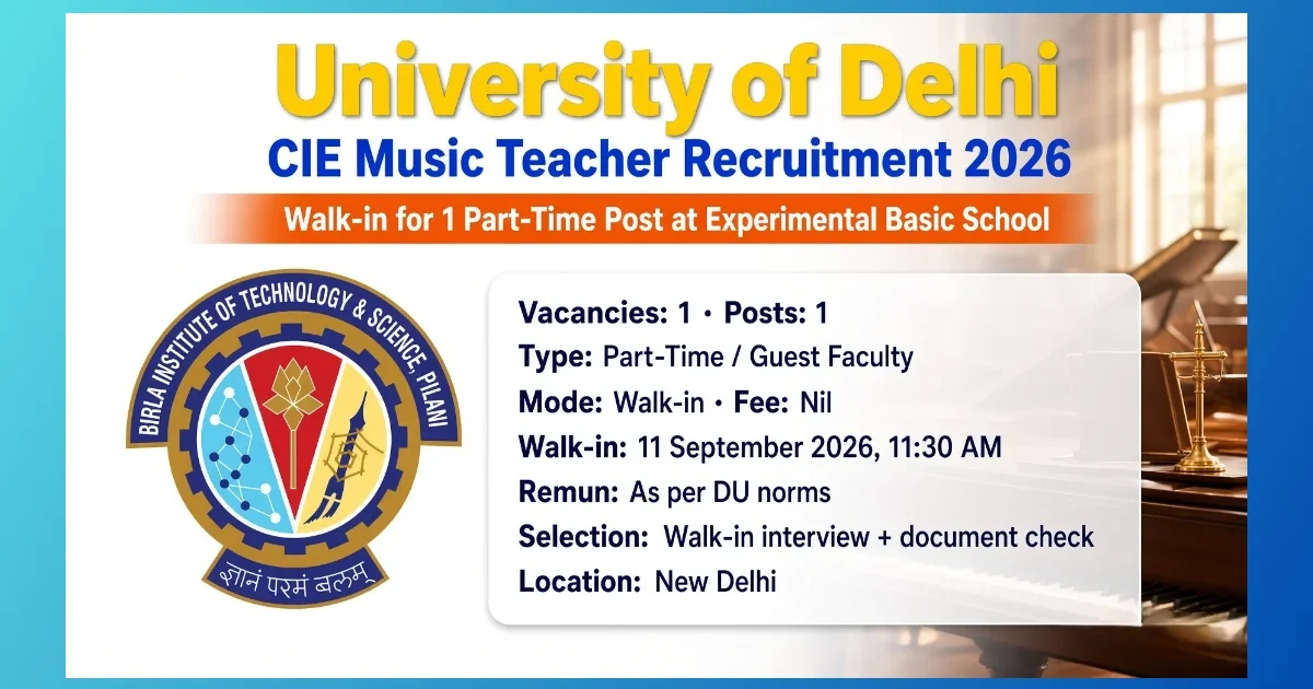 Delhi University CIE Music Teacher recruitment 2026 walk-in for one part-time school post