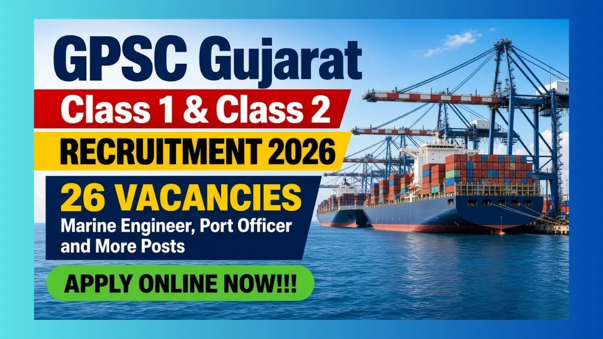 GPSC Gujarat port and marine Class 1-2 recruitment 2026 for 26 posts