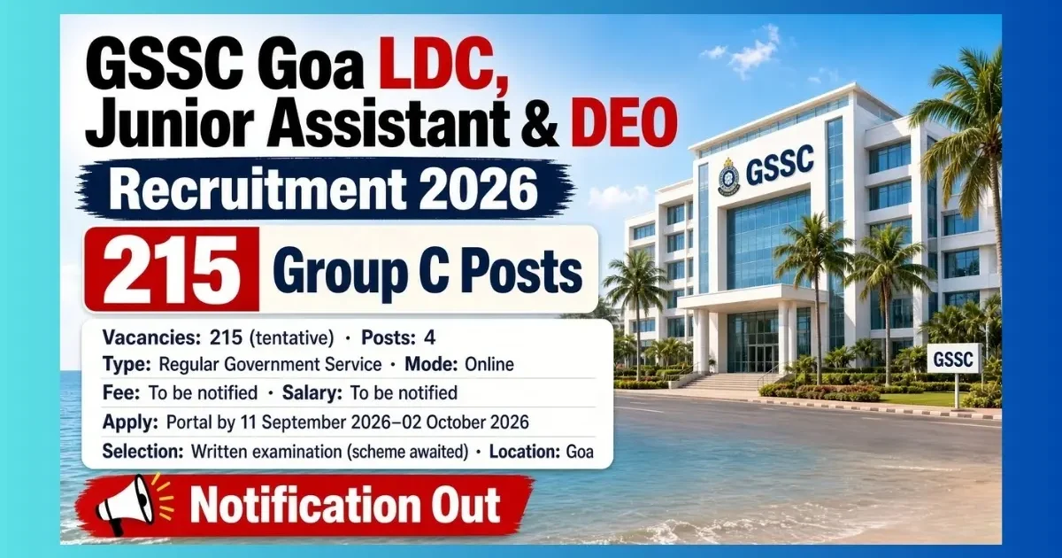 GSSC Goa LDC Junior Assistant recruitment 2026 notice for 215 Group C posts