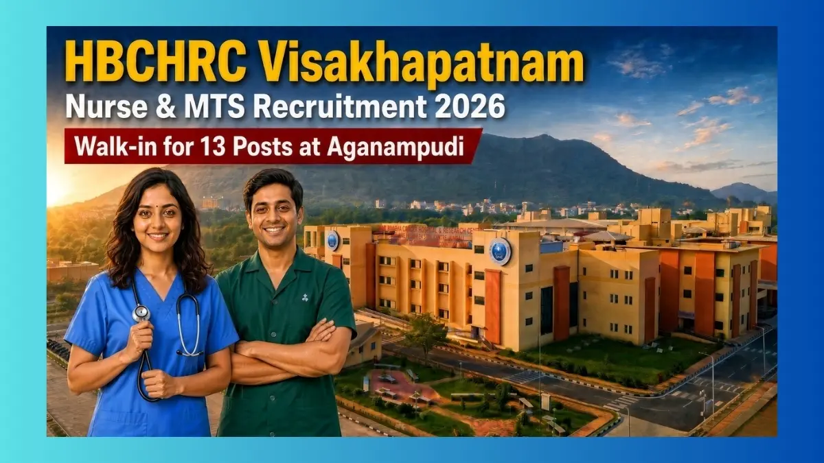 HBCHRC Visakhapatnam Nurse and MTS recruitment 2026 walk-in for 13 posts