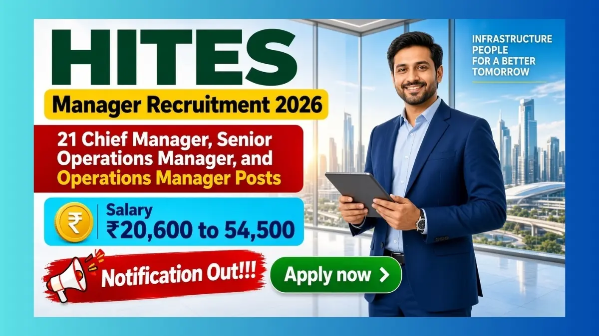 HITES Manager Recruitment 2026 notification for 21 Chief and Operations Manager posts
