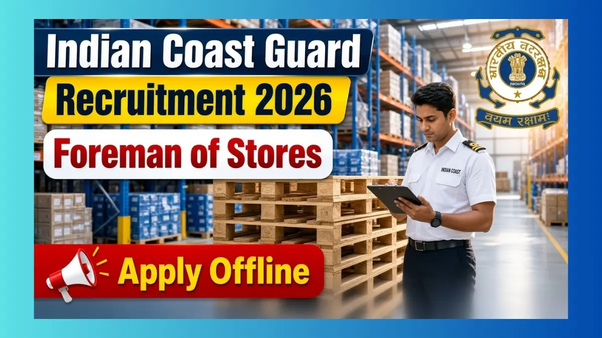 Indian Coast Guard Foreman of Stores Recruitment 2026 notice for 4 civilian posts