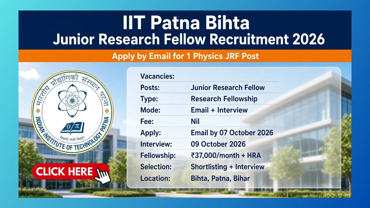 IIT Patna Junior Research Fellow recruitment 2026 notice for one Physics JRF