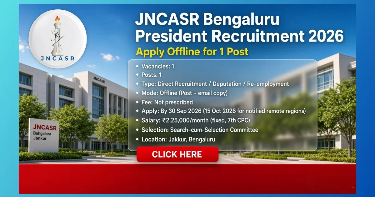 JNCASR Bengaluru President Recruitment 2026 notice for 1 scientific head post
