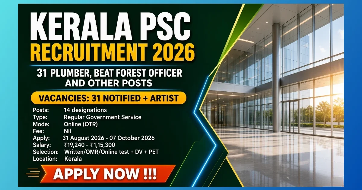 Kerala PSC Recruitment 2026 notification for 31 plumber forest and other posts