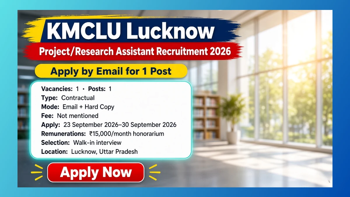 KMCLU Lucknow Project Research Assistant recruitment 2026 official notice for 1 post