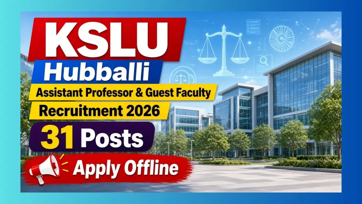 KSLU Hubballi Assistant Professor Recruitment 2026 notice for 31 Law School posts