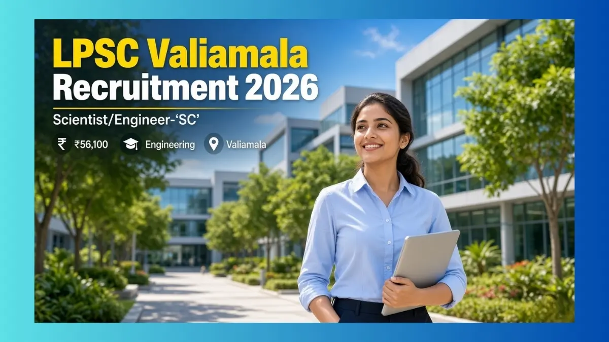 LPSC Valiamala Scientist Engineer SC Recruitment 2026 notice for 3 posts