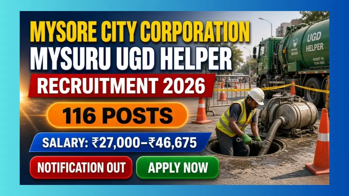 Mysore City Corporation Mysuru UGD Helper Recruitment 2026 notice for 116 posts