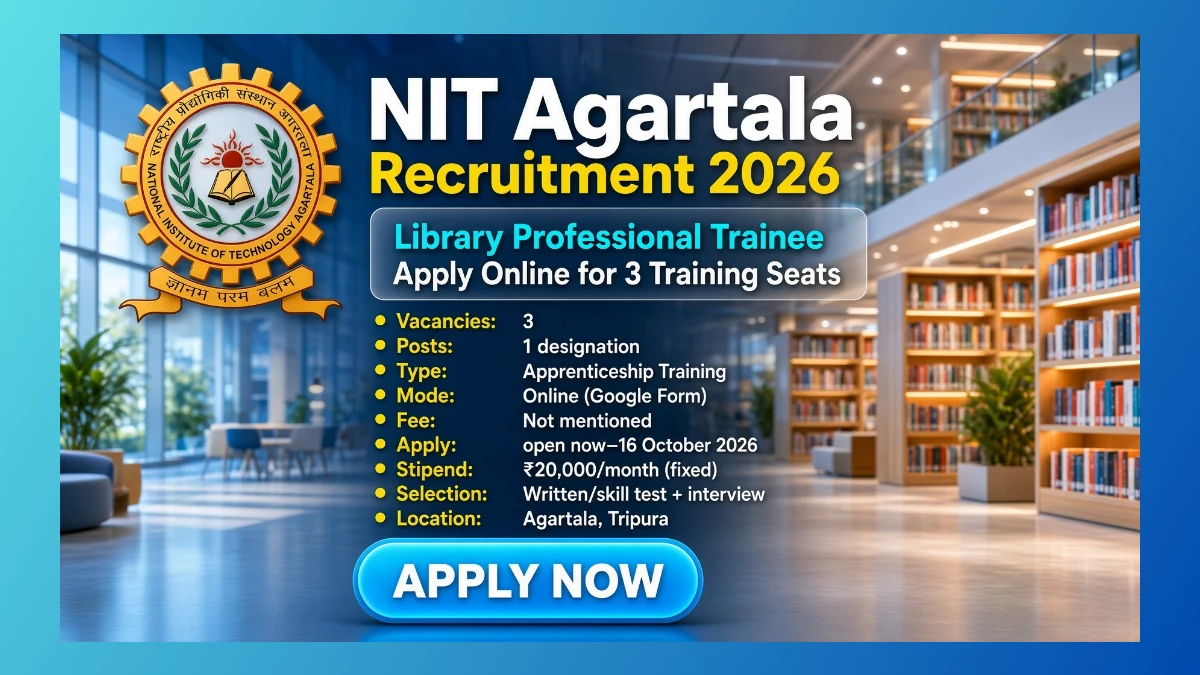 NIT Agartala Library Professional Trainee Recruitment 2026 notice for 3 internship seats
