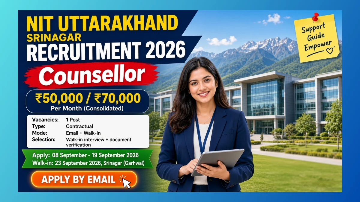 NIT Uttarakhand Srinagar Counsellor Recruitment 2026 notice for 1 contract post