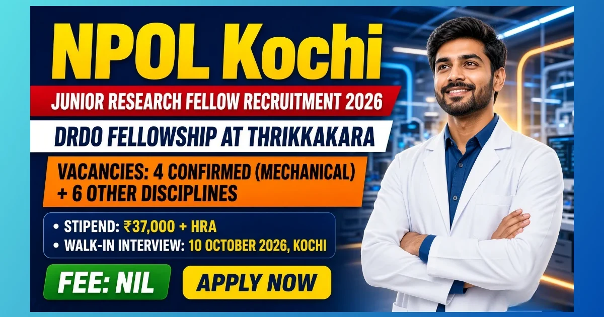 NPOL Kochi JRF Recruitment 2026 walk-in for DRDO Junior Research Fellows