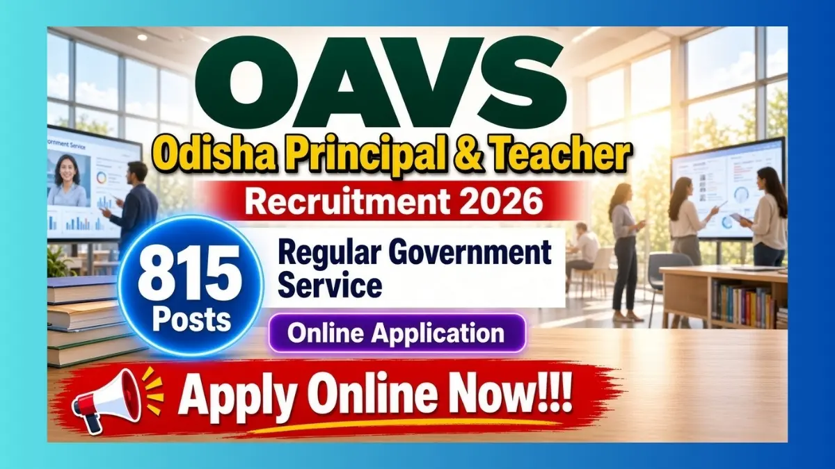 OAVS Odisha Teacher Recruitment 2026 indicative notice for 815 Principal and Teacher posts