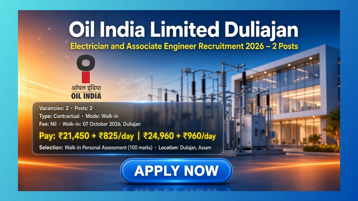 Oil India Duliajan Electrician Recruitment 2026 walk-in notice for 2 contractual posts
