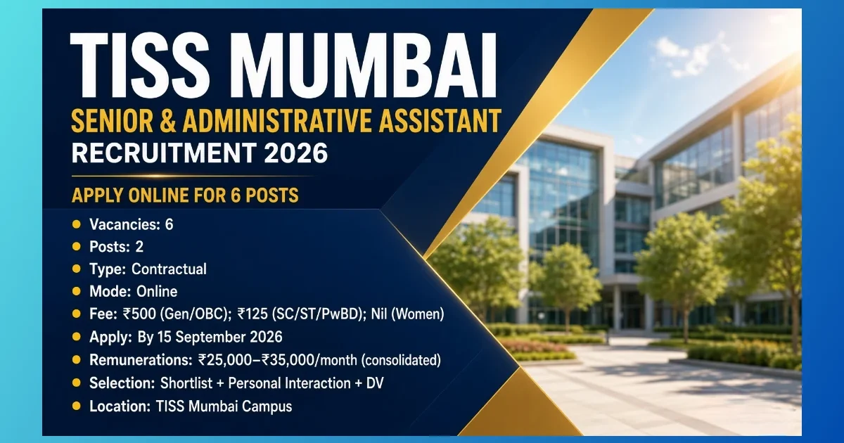 TISS Mumbai Administrative Assistant Recruitment 2026 notice for 6 contract posts