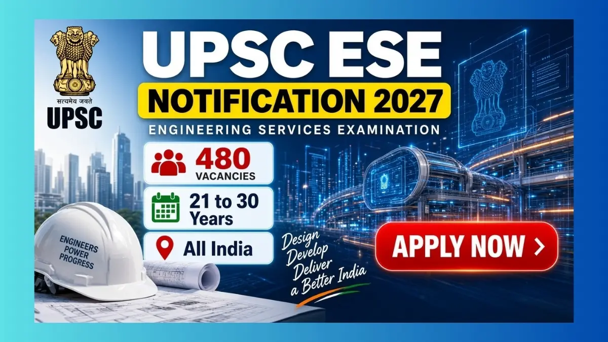 UPSC ESE IES Recruitment 2027 notification for 480 engineering posts