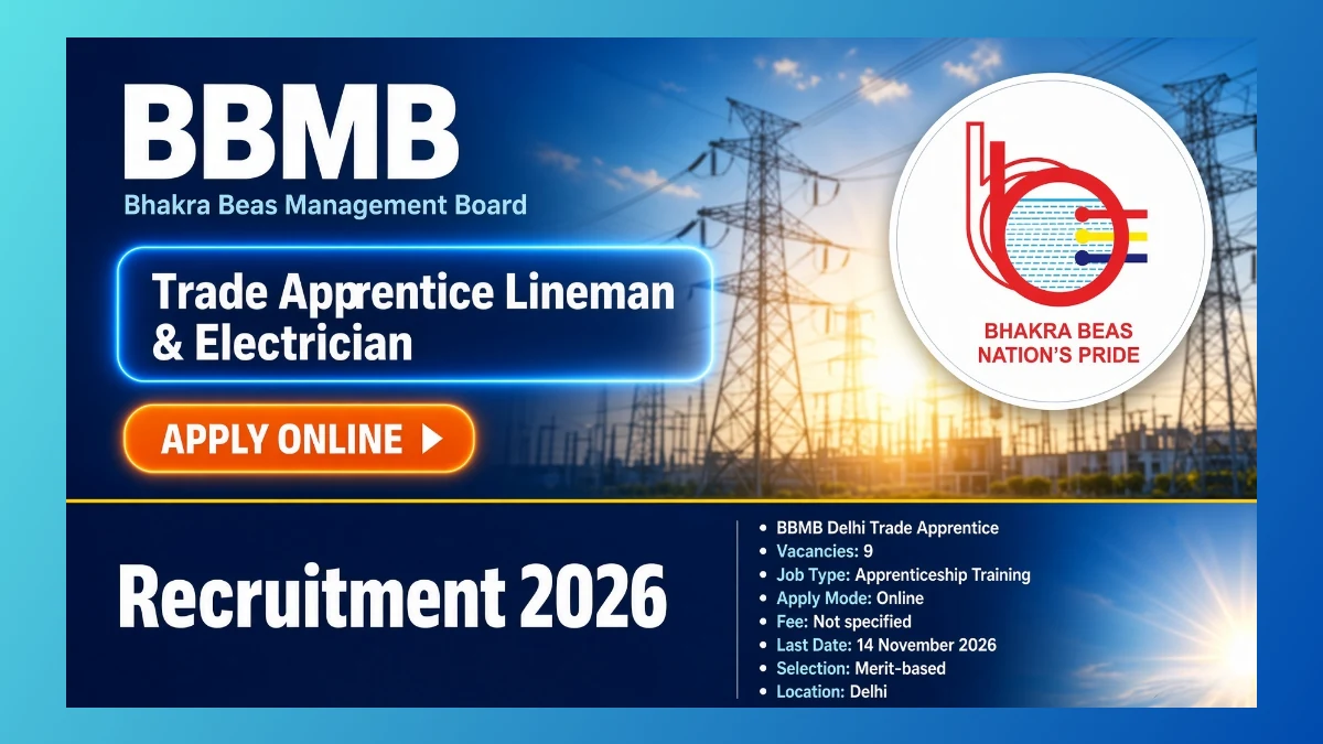 BBMB Delhi Trade Apprentice Recruitment 2026 for 9 Lineman and Electrician seats