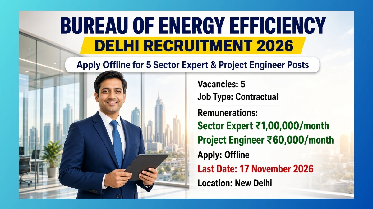 BEE Delhi Sector Expert and Project Engineer Recruitment 2026 for 5 contractual posts