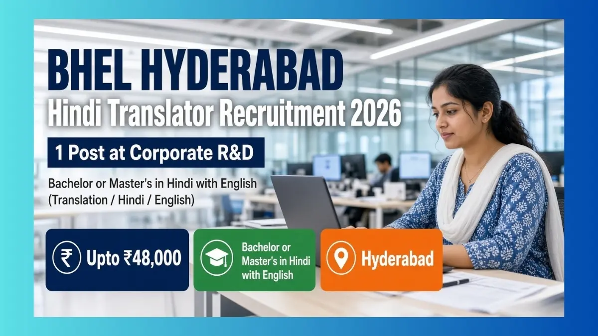 BHEL Hyderabad Hindi Translator Recruitment 2026 notice for 1 FTA post at Corp R&D