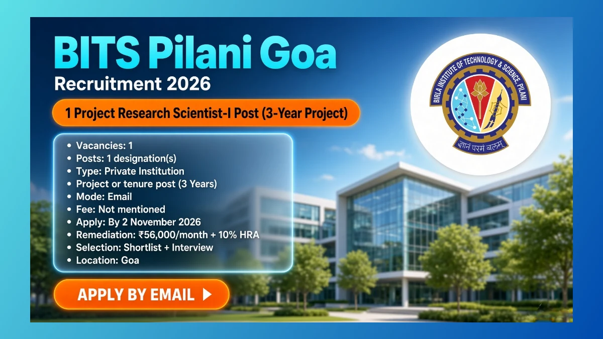 BITS Pilani Goa Project Research Scientist-I recruitment 2026 advertisement