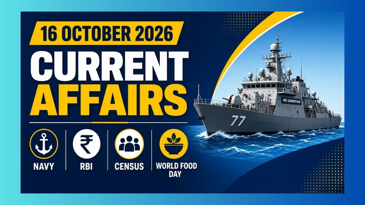 Daily current affairs banner for 16 October 2026 covering the commissioning of INS Samarthak and related updates.