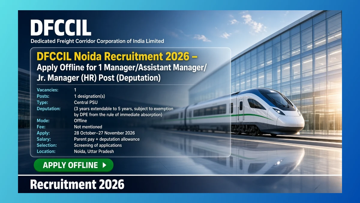 DFCCIL Noida Manager Assistant Manager Jr Manager HR deputation recruitment 2026