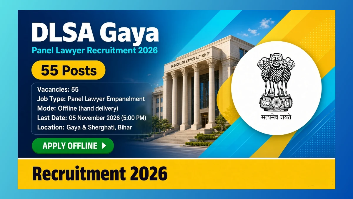 DLSA Gaya Panel Lawyer Recruitment 2026 official notice for 55 posts in Gaya and Sherghati