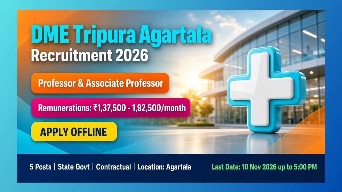 DME Tripura Professor and Associate Professor recruitment 2026 at Agartala Government Dental College