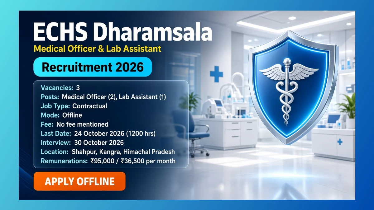 ECHS Dharamsala Medical Officer and Lab Assistant Recruitment 2026 for 3 contractual posts