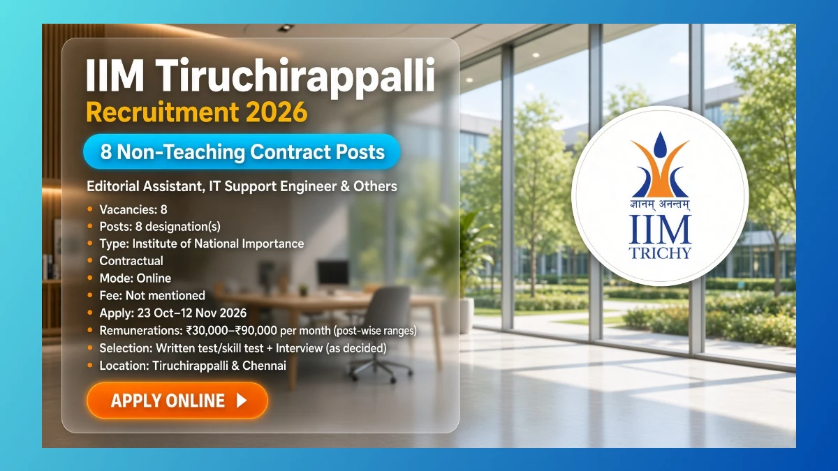 IIM Tiruchirappalli non-teaching contract recruitment 2026 for 8 posts including Editorial Assistant and IT Support Engineer