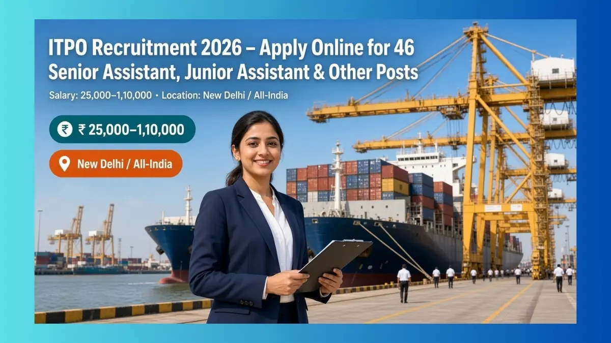 ITPO Junior Assistant and other posts recruitment 2026 notification
