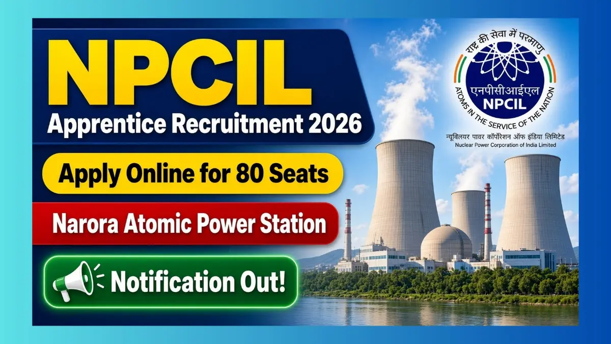 NPCIL Apprentice Recruitment 2026 – 80 seats at Narora Atomic Power Station