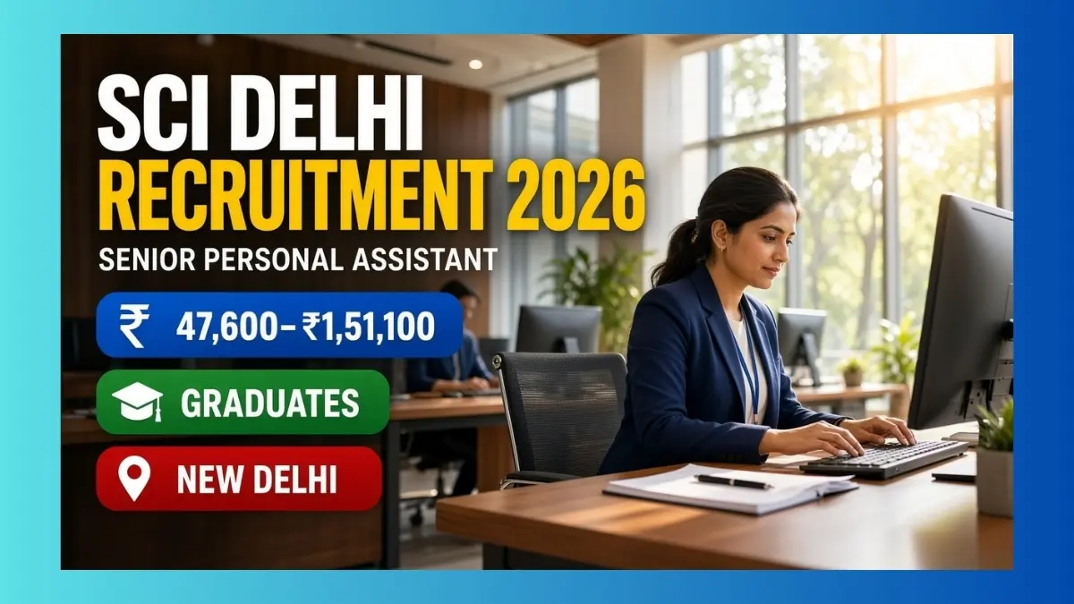 SCI Delhi Senior Personal Assistant Recruitment 2026 for 65 posts in New Delhi