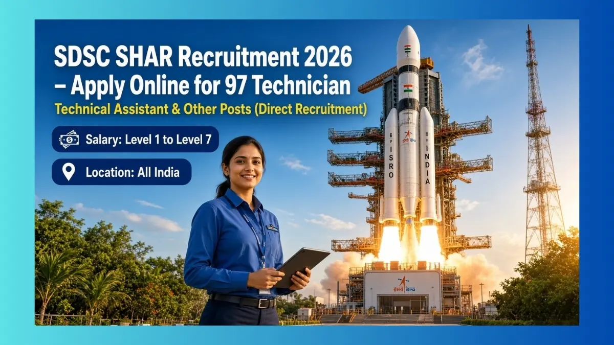 SDSC SHAR recruitment 2026 for 97 technician and technical assistant posts