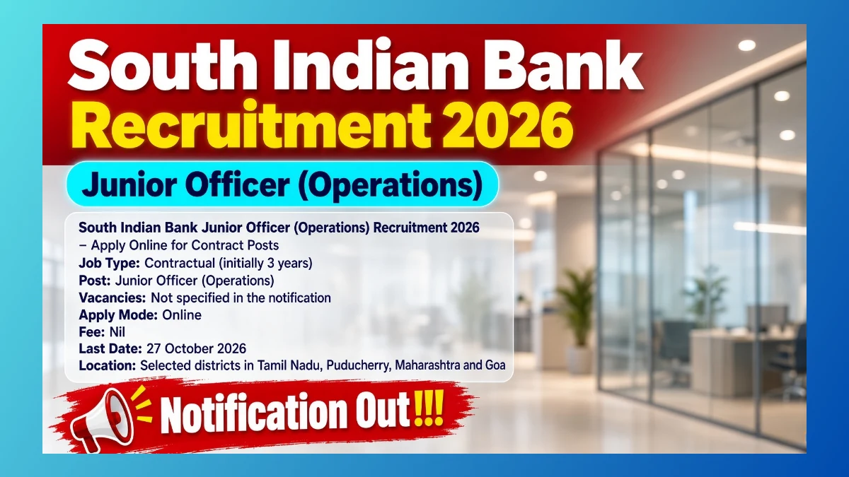 South Indian Bank Junior Officer Operations Recruitment 2026 official notification for contract posts