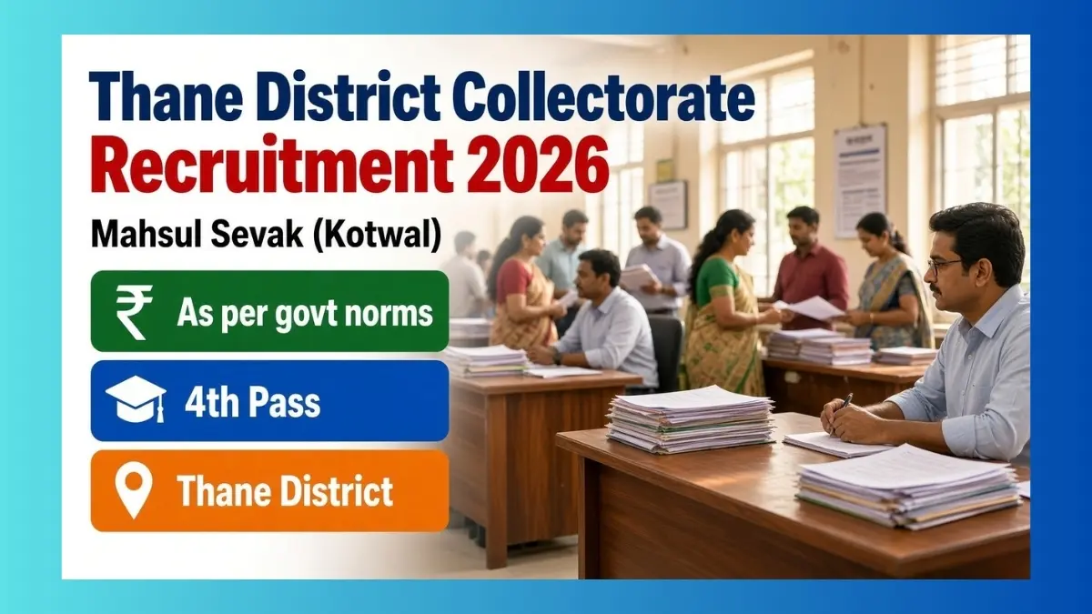 Thane Mahsul Sevak Kotwal Recruitment 2026 for 111 posts in Thane district