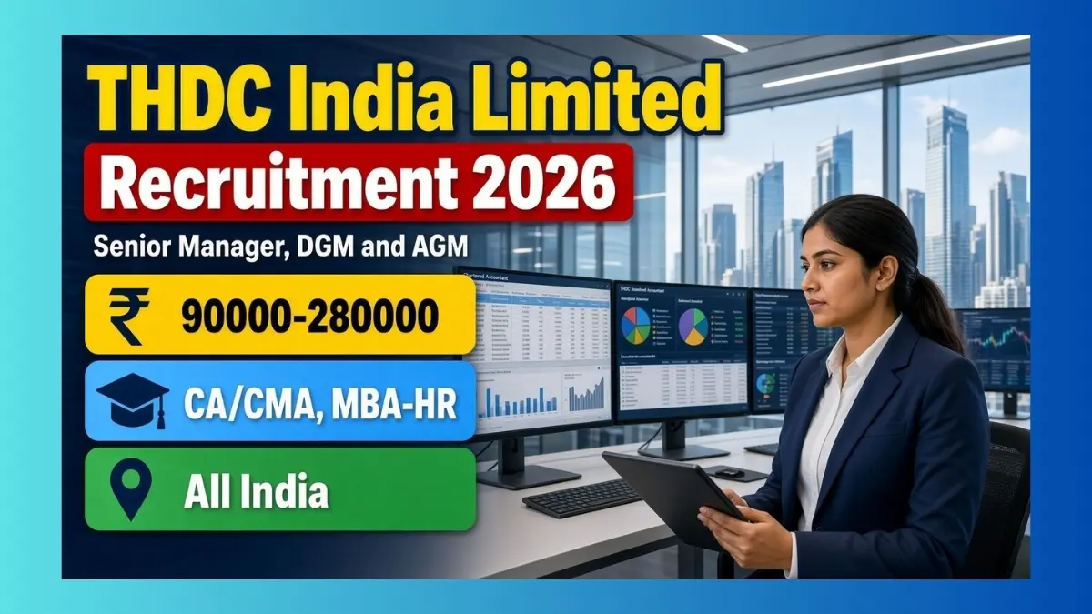 THDCIL Senior Manager DGM AGM Recruitment 2026 for 10 Finance and HR posts